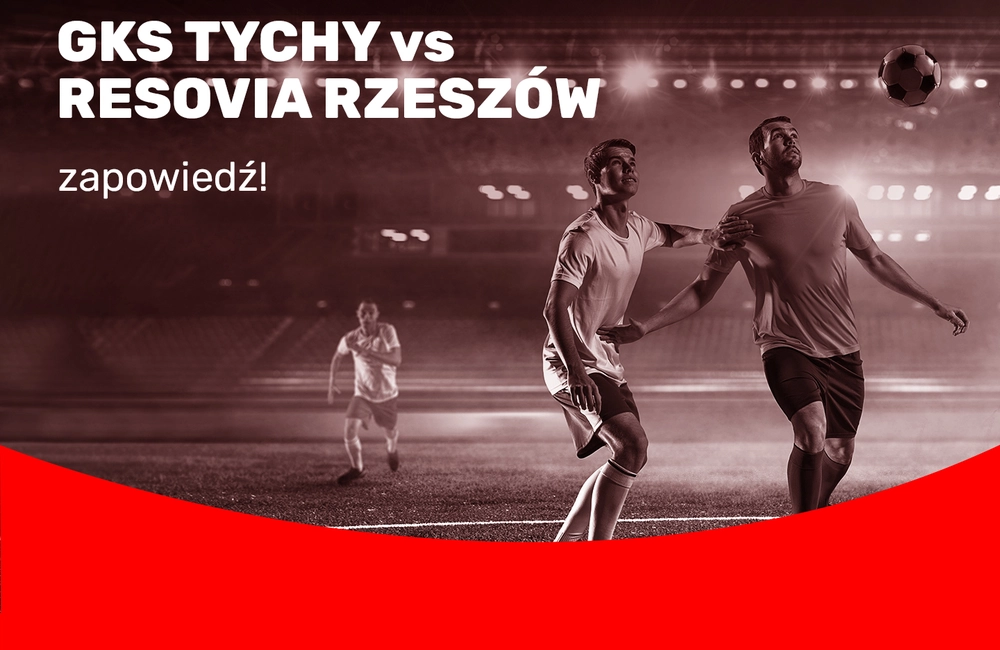 GKS Tychy vs Resovia Rzeszów – zapowiedź!