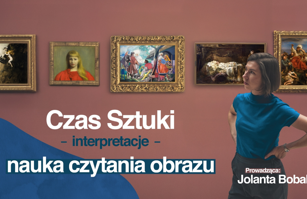Rusza nowa odsłona cyklu „Czas sztuki” wzbogacona o naukę czytania obrazów