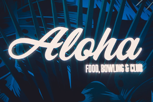 Aloha - Food, Bowling & Club
