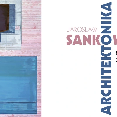 Jarosław Sankowski - Architektonika