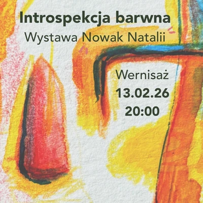 Natalia Nowak: Introspekcja barwna