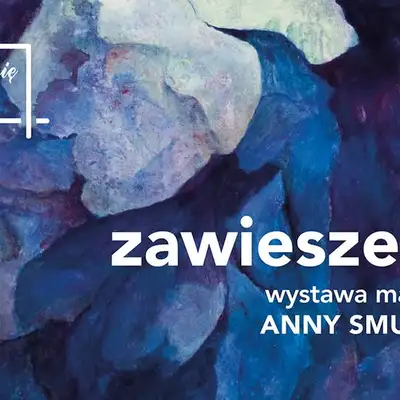Wernisaż wystawy malarstwa Anny Smulskiej "W zawieszeniu"