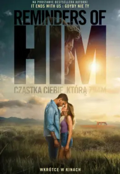 Reminders of Him. Cząstka Ciebie, którą znam