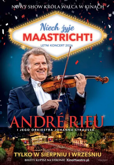 André Rieu. Niech żyje Maastricht!