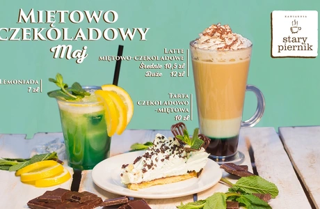 Miętowo-czekoladowy maj w Starym Pierniku