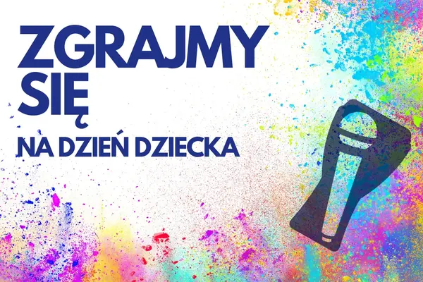 Zgrajmy się na Dzień Dziecka