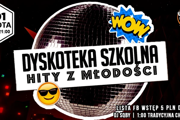 Dyskoteka Szkolna "Hity z młodości"