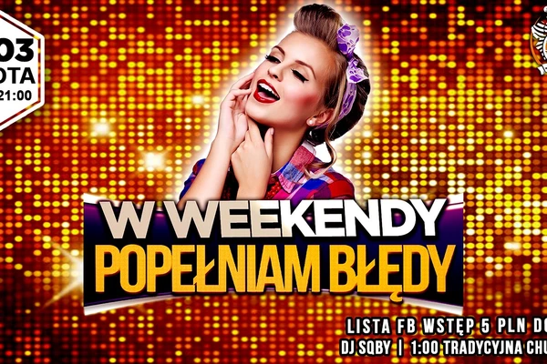 W Weekendy Popełniam Błędy