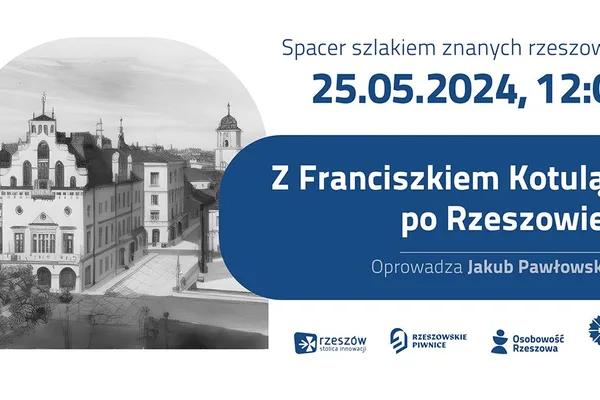 Spacer miejski: Szlakiem Znanych Rzeszowian vol.4