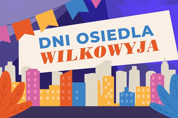 Dni osiedla Wilkowyja