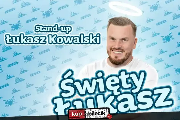 Stand-up: Łukasz Kowalski