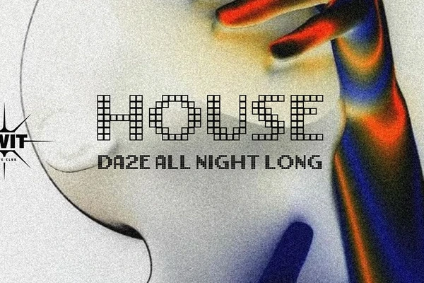 House: DA2E all night long
