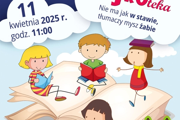  Spotkanie Dyskusyjnego Klubu Książki dla maluchów – „Bajkoteka"