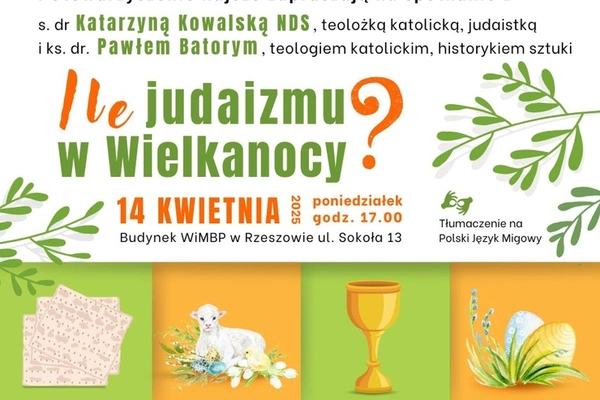 Spotkanie: Ile judaizmu w Wielkanocy?