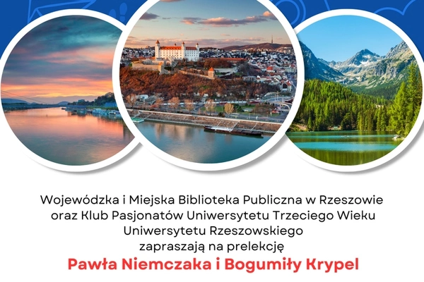 Słowacja – sąsiedzi, których nie znamy: prelekcja Pawła Niemczaka i Bogumiły Krypel 