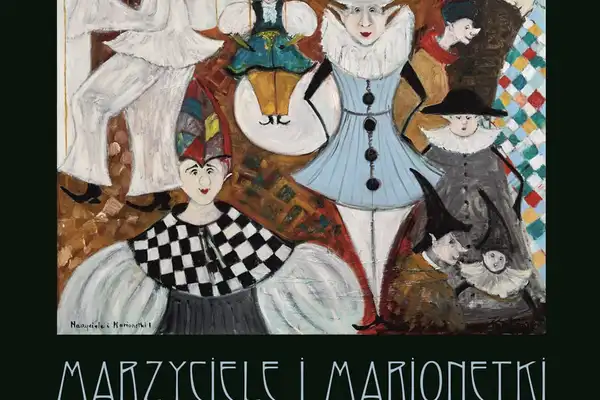 Małgorzata Karp-Soja: Marzyciele i Marionetki