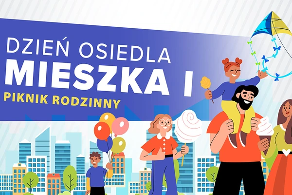 Dzień Osiedla Mieszka I: Piknik rodzinny