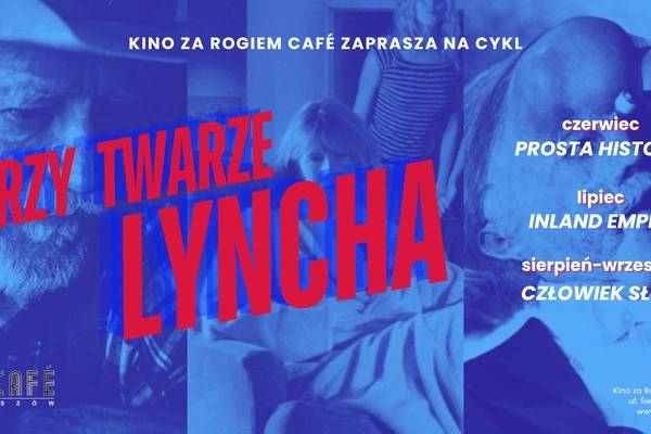 Letni cykl: Trzy twarze Lyncha