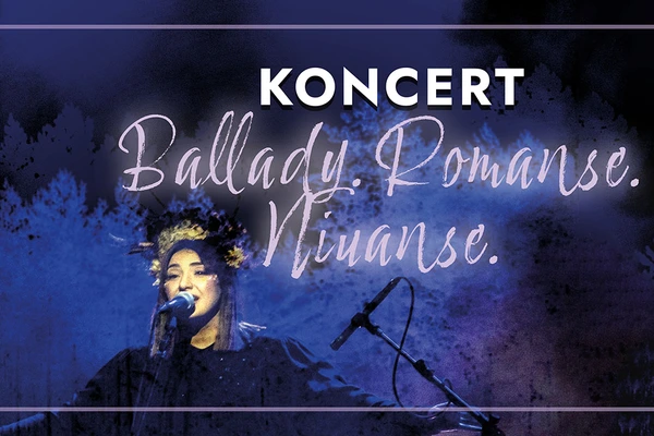 Ballady. Romanse. Niuanse.