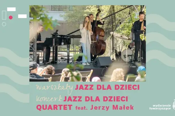 Jazz dla dzieci - warsztaty / koncert