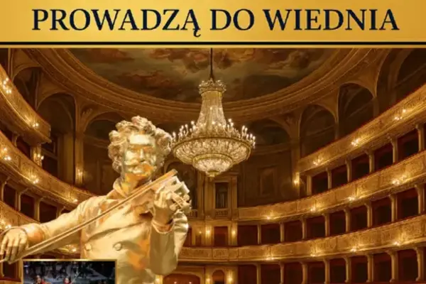 Gwiazdorska Gala Noworoczna - "Wszystkie Drogi Prowadzą do Wiednia"