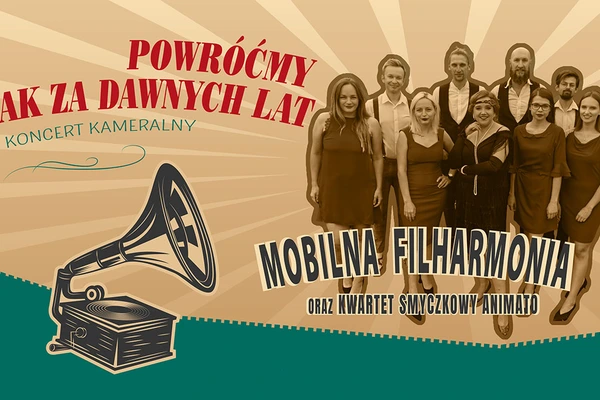 Koncert kameralny „Powróćmy jak za dawnych lat”