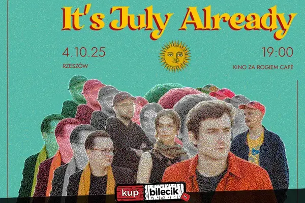It's July Already