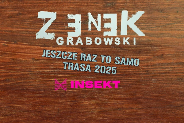 Zenek Grabowski + Insekt