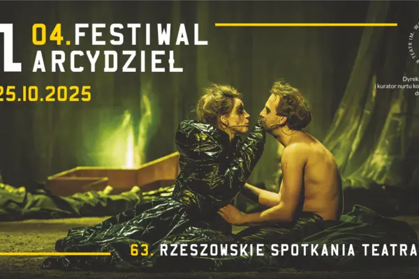 63. Rzeszowskie Spotkania Teatralne: 04. Festiwal Arcydzieł