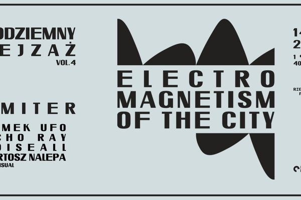 Podziemny Pejzaż vol. 4: Elektromagnetyzm Miasta