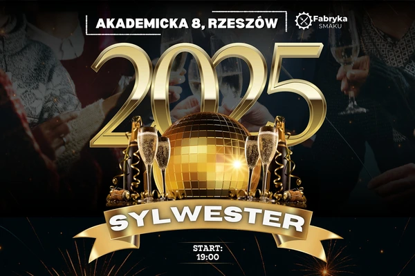 Sylwester 2025  - Fabryka Smaku