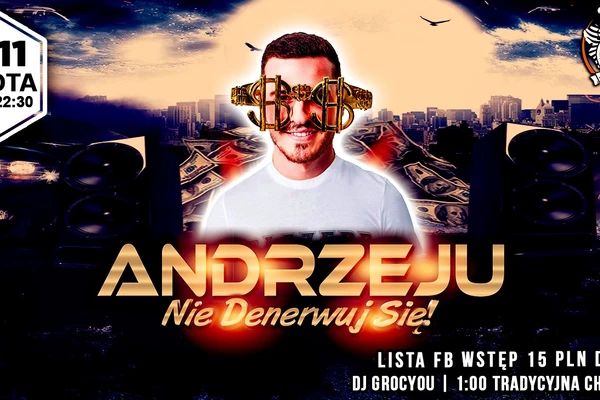 Andrzeju, nie denerwuj się