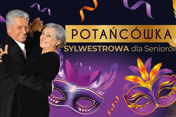 Potańcówka Sylwestrowa dla Seniorów