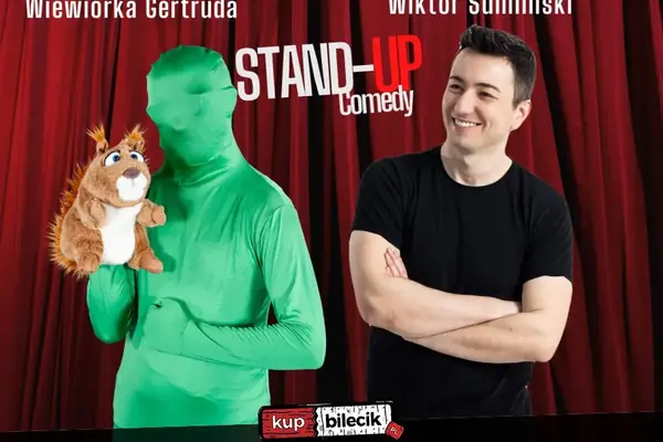 Stand-Up: Wiktor Sumliński i Wiewiórka Gertruda