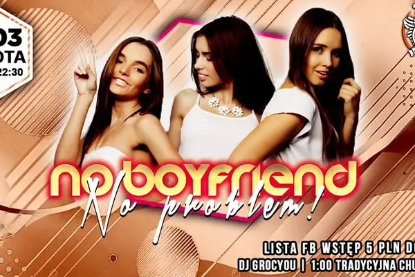 No Boyfriend No Problem