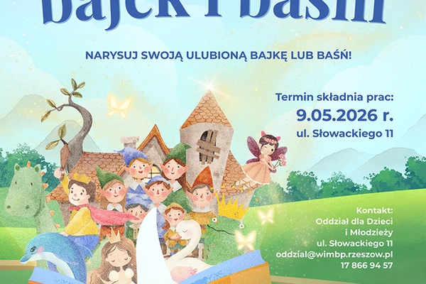 „W magicznym świecie bajek i baśni” – konkurs plastyczny na zilustrowanie swojej ulubionej bajki lub baśni