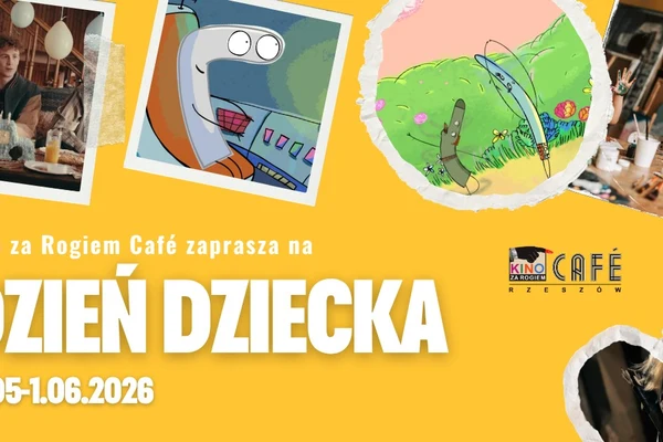 Dzień Dziecka w Kino za Rogiem Cafe