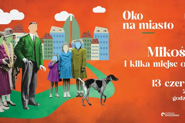Oko na miasto: Mikośka i kilka miejsc obok