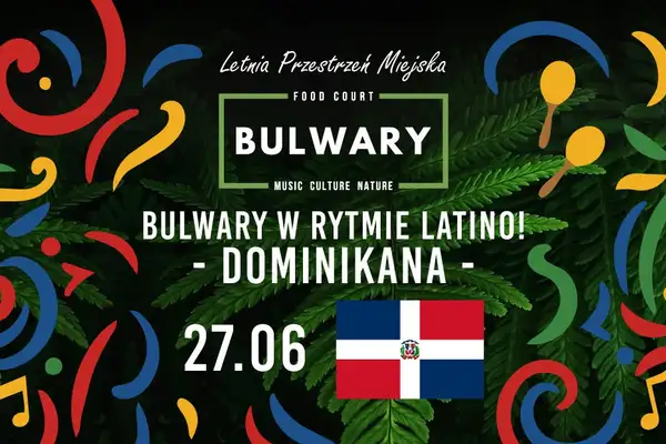 Latynoskie rytmy na Bulwarach