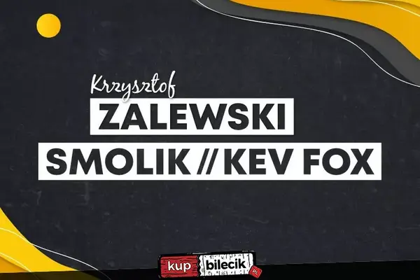 Krzysztof Zalewski, Smolik // Kev Fox