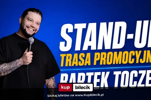 Stand-up: Bartek Toczek