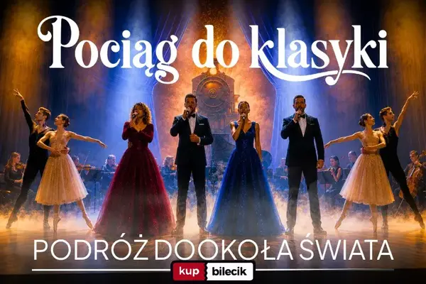 Pociąg do klasyki - Podróż dookoła świata