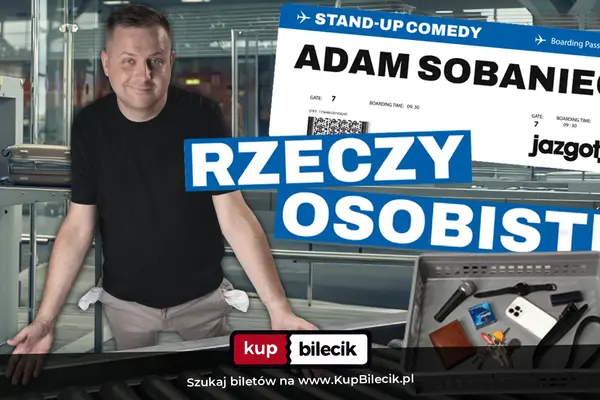 Stand-up: Adam Sobaniec