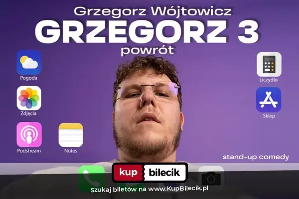 Stand-up: Grzesiek Wójtowicz