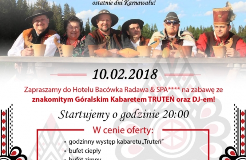 Góralskie Ostatki w Bacówka Radawa & SPA z kabaretem Truteń 