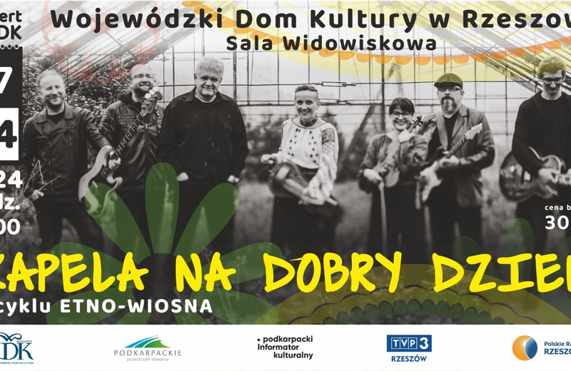 Kolejny koncert z cyklu Etno Wiosna. Wystąpi Kapela na Dobry Dzień