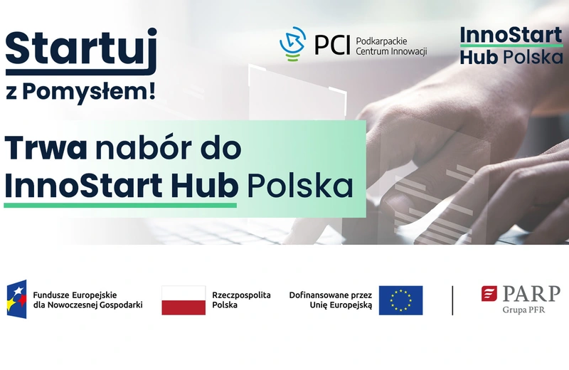 Zdobądź do 40 000 na rozwój swojego pomysłu! Trwa Nabór do InnoStart Hub Polska