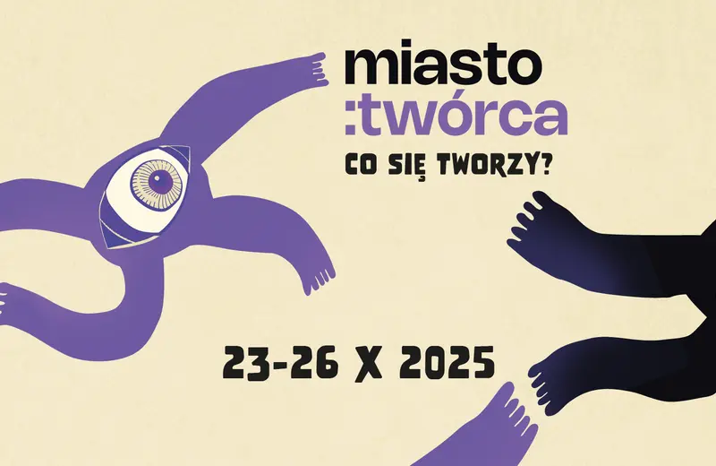 W październiku kolejna edycja projektu Miasto: Twórca [PROGRAM]