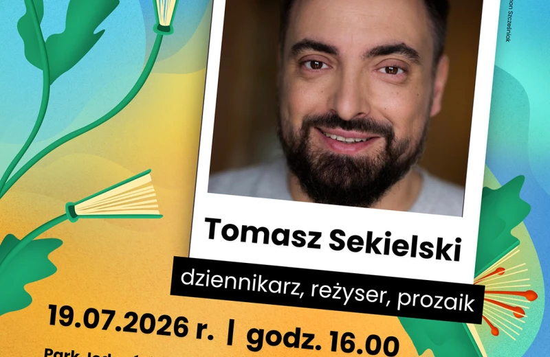Spotkanie z Tomaszem Sekielskim w ramach Letnich Ogrodów Literackich