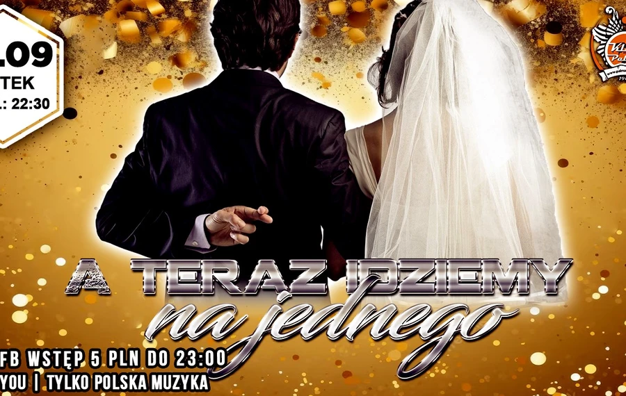 A Teraz Idziemy Na Jednego